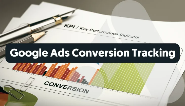 Google Ads Conversion Tracking Guide